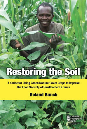Restoring the Soil by Roland Bunch